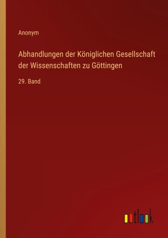 Abhandlungen der Königlichen Gesellschaft der Wissenschaften zu Göttingen