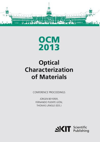 OCM 2013 - Optical Characterization of Materials - conference proceedings