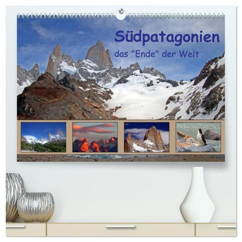 Südpatagonien – das "Ende" der Welt (hochwertiger Premium Wandkalender 2026 DIN A2 quer), Kunstdruck in Hochglanz