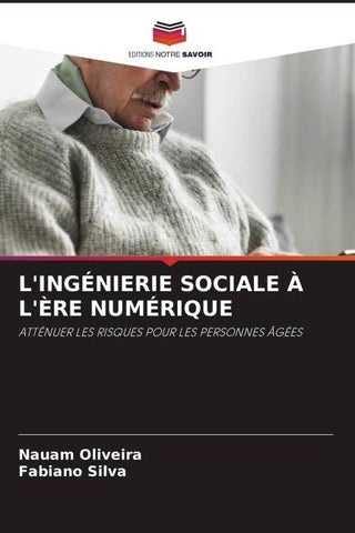L'INGÉNIERIE SOCIALE À L'ÈRE NUMÉRIQUE