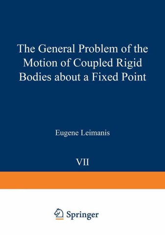 The General Problem of the Motion of Coupled Rigid Bodies about a Fixed Point