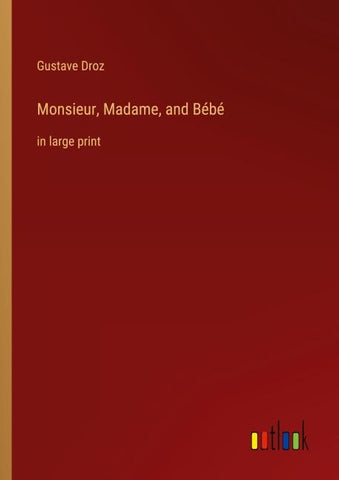 Monsieur, Madame, and Bébé