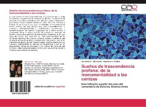 Sueños de trascendencia profana: de la monumentalidad a las cenizas