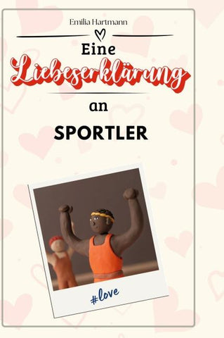 Eine Liebeserklärung an Sportler