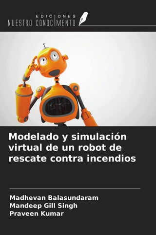 Modelado y simulación virtual de un robot de rescate contra incendios