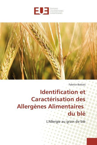 Identification et Caractérisation des Allergènes Alimentaires du blé