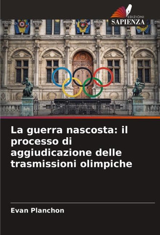 La guerra nascosta: il processo di aggiudicazione delle trasmissioni olimpiche