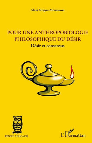 Pour une anthropobiologie philosophique du désir