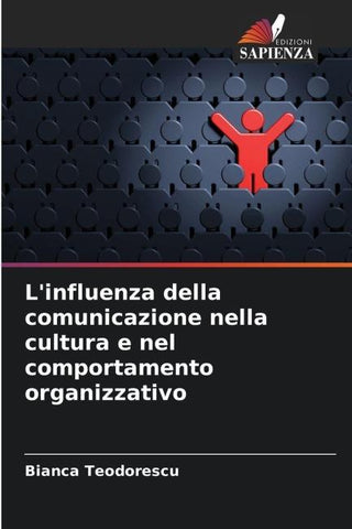 L'influenza della comunicazione nella cultura e nel comportamento organizzativo