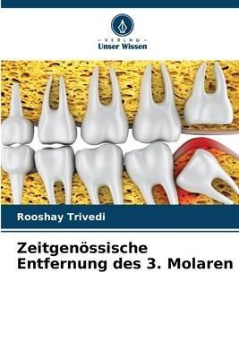 Zeitgenössische Entfernung des 3. Molaren