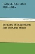 The Diary of a Superfluous Man and Other Stories