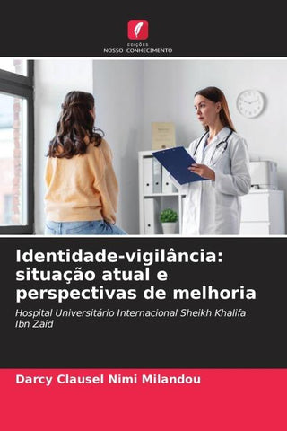 Identidade-vigilância: situação atual e perspectivas de melhoria