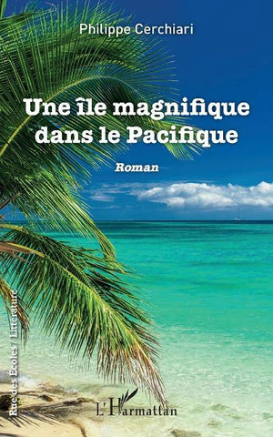 Une île magnifique dans le Pacifique