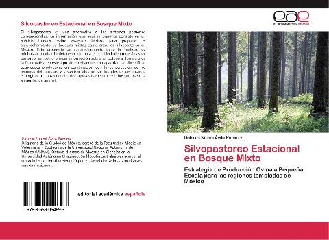 Silvopastoreo Estacional en Bosque Mixto