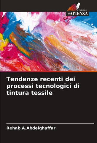 Tendenze recenti dei processi tecnologici di tintura tessile