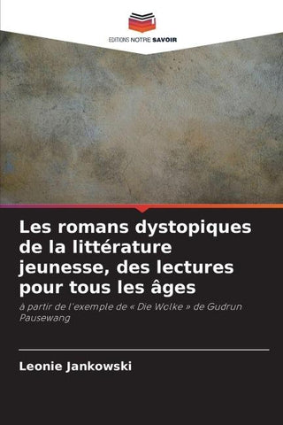 Les romans dystopiques de la littérature jeunesse, des lectures pour tous les âges