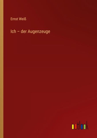 Ich - der Augenzeuge