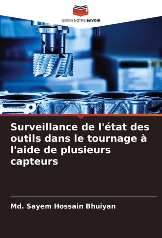 Surveillance de l'état des outils dans le tournage à l'aide de plusieurs capteurs