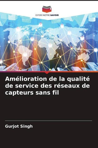 Amélioration de la qualité de service des réseaux de capteurs sans fil