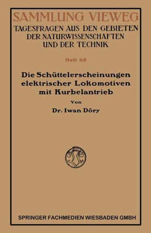 Die Schüttelerscheinungen elektrischer Lokomotiven mit Kurbelantrieb