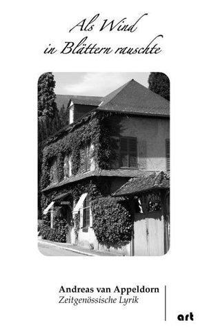 Als Wind in Blättern rauschte