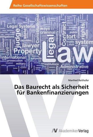 Das Baurecht als Sicherheit für Bankenfinanzierungen