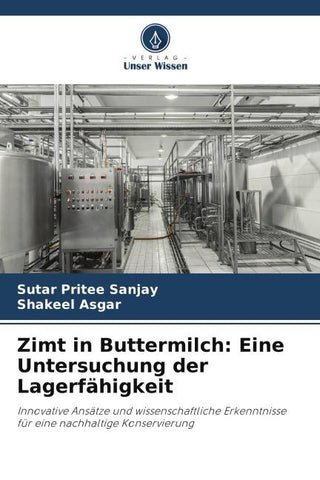 Zimt in Buttermilch: Eine Untersuchung der Lagerfähigkeit
