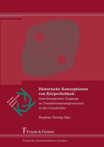 Historische Konzeptionen von Körperlichkeit