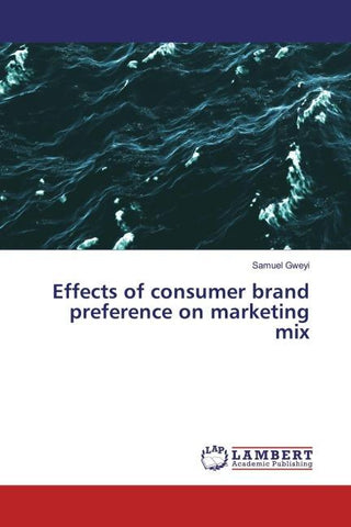 Effects of consumer brand preference on marketing mix