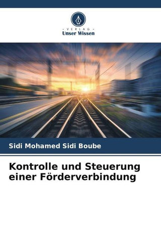 Kontrolle und Steuerung einer Förderverbindung