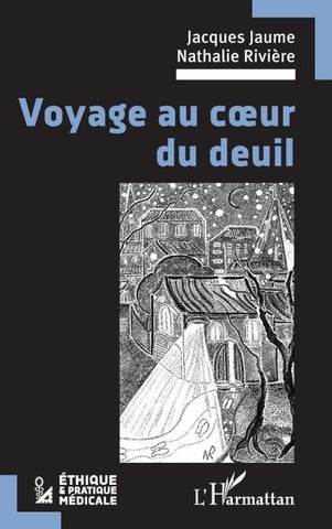 Voyage au coeur du deuil