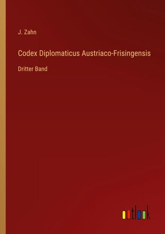 Codex Diplomaticus Austriaco-Frisingensis