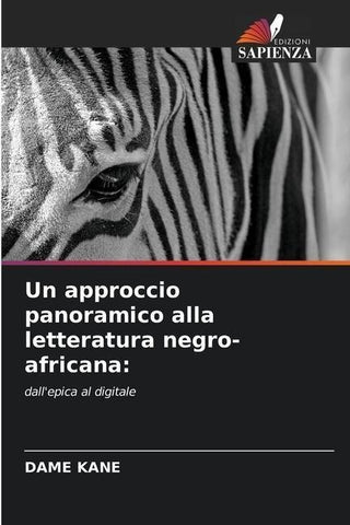 Un approccio panoramico alla letteratura negro-africana: