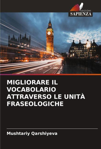 MIGLIORARE IL VOCABOLARIO ATTRAVERSO LE UNITÀ FRASEOLOGICHE