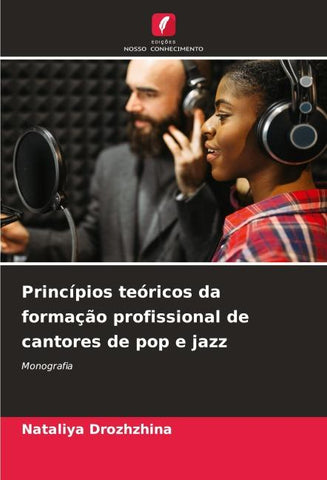 Princípios teóricos da formação profissional de cantores de pop e jazz