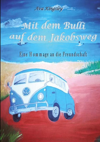 Mit dem Bulli auf dem Jakobsweg
