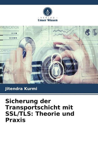 Sicherung der Transportschicht mit SSL/TLS: Theorie und Praxis
