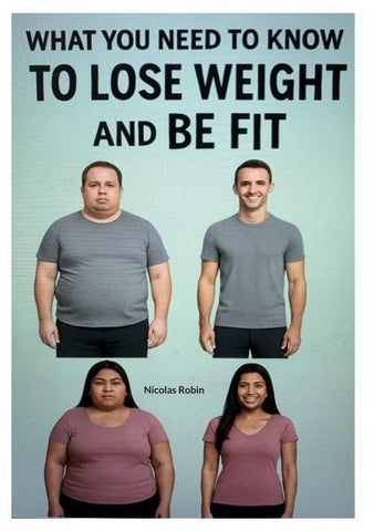 What you need to know to lose weight and be fit