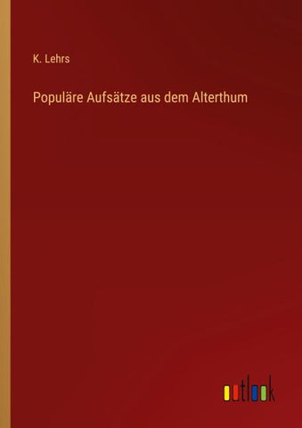 Populäre Aufsätze aus dem Alterthum