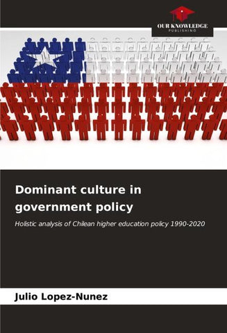 Dominant culture in government policy
