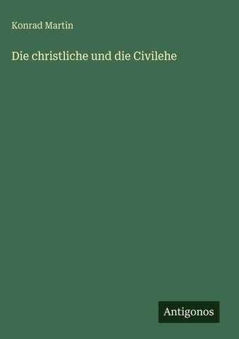 Die christliche und die Civilehe