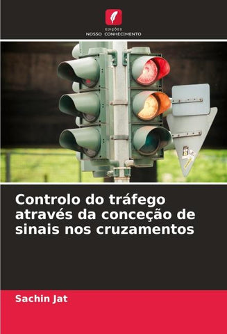 Controlo do tráfego através da conceção de sinais nos cruzamentos