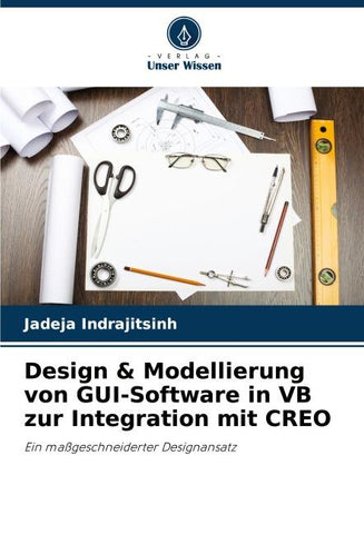 Design & Modellierung von GUI-Software in VB zur Integration mit CREO