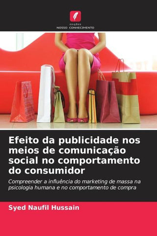 Efeito da publicidade nos meios de comunicação social no comportamento do consumidor