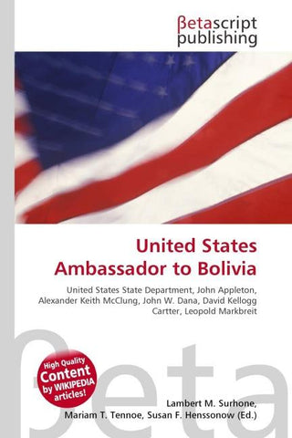United States Ambassador to Bolivia