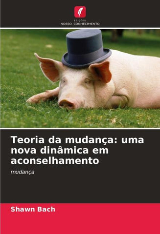Teoria da mudança: uma nova dinâmica em aconselhamento