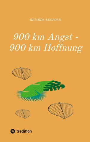 900 km Angst - 900 km Hoffnung