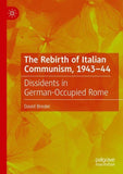 The Rebirth of Italian Communism, 1943–44