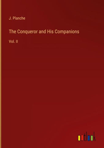 The Conqueror and His Companions
