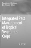 Integrated Pest Management of Tropical Vegetable Crops